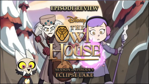 Episode Review: The Owl House (Season 2, Episode 13) – Any Sport in a Storm
